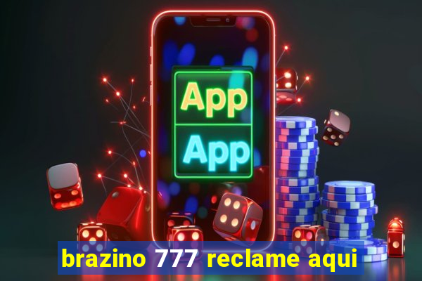 brazino 777 reclame aqui